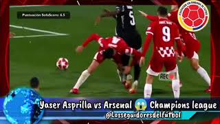 Yaser Asprilla vs Arsenal por la champions league