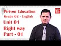 Unit 01 | Right Way  -  Part 01 | Grade 02 | Piriven Education  -  English