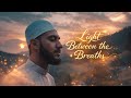 🌙 New Nasheed | Feb 2, 2026 | Light Between the Breaths 🤍 A Cappella Duff | Beat Salaam