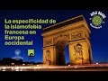 AAU 4.7 La especificad de la islamofobia francesa en Europa occidental