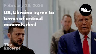 US, Ukraine agree to terms of critical minerals deal | The Excerpt