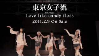 東京女子流 2/9発売SG「Love like candy floss」SPOT30秒