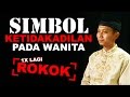 Cambuk Hati: Makanan Lambang Kezaliman Wanita - Ustad Ammi Nur Baits