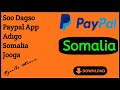 Sida Loo Soo Dagsado PayPal Adigoo Somalia Jooga