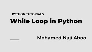 Python Tutorial - Basic to Advanced - Python While Loop | Basics and Examples