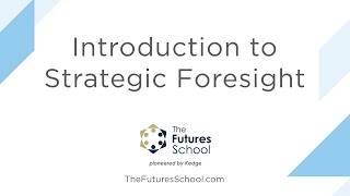 TFSX Introduction to Strategic Foresight