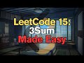 LeetCode 15: 3Sum Made Easy for Complete Beginners - Python Tutorial