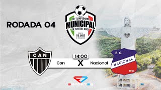 CAN X NACIONAL | 4ª RODADA | TAÇA 110 ANOS DE ENCANTADO