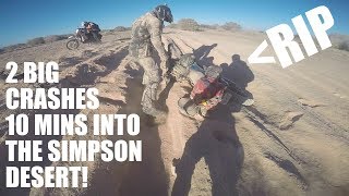 2 MASSIVE CRASHES - Simpson Desert Unsupported WR250R Adventure! Part 4!