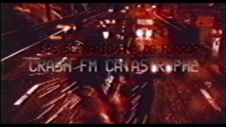 EAS Scenario/Analog & Digital Horror - Crash FM Catastrophe