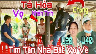 Tá Hỏa Vợ Trẻ U20 Bỏ Nhà Theo Nhân Tình Chồng U40 Tìm ĐếnTận Nhà Bắt Vợ Về