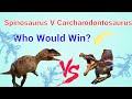 Spinosaurus Vs Carcharodontosaurus! (Who Would Win?)