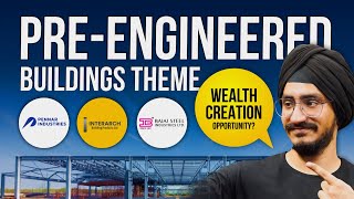 Will The Pre-Engineered Buildings Theme Create Wealth For Investors?