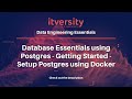 Database Essentials using Postgres - Getting Started - Setup Postgres using Docker