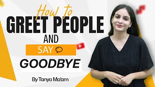 How to greet people and say goodbye #learnenglish