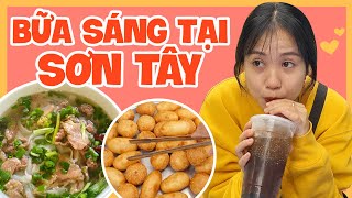 Buổi sáng ăn gì ở Sơn Tây?? | Tiểu Màn Thầu