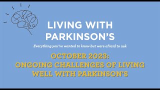 Living With Parkinson's Meetup: October 2023 – Ongoing Challenges of Living Well with Parkinson’s