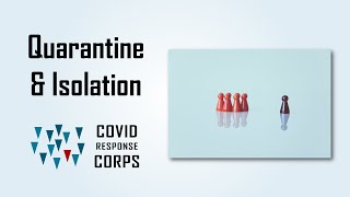 Quarantine and Isolation