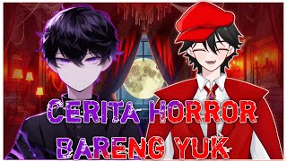 Cerita Horror Bareng ft. @ryanskzyt 😱☠️ || The Horror Night part 1 || 【Vtuber Indonesia】