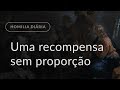 Uma recompensa sem proporção (Homilia Diária.1322: Quarta-feira da 33.ª Semana do Tempo Comum)