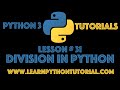 Python Tutorial: Division in Python - Python Numbers #31