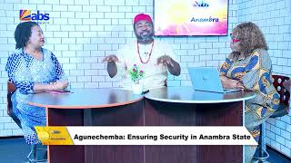 ABS TV Good Morning Anambra: Agunechemba: Ensuring Security In Anambra State