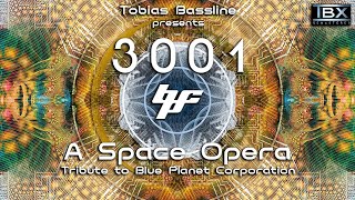 Tobias Bassline - 3001: A Space Opera [Goa Trance Mix 2022] (Tribute to Blue Planet Corporation) 4K
