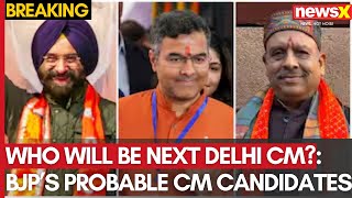 Who Will Be the Next Delhi CM? | BJP’s Probable CM Candidates | NewsX