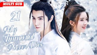 My Immortality Never Die❄️EP21 | #zhaolusi #chenzheyuan | She encountered immortal,fate took a turn