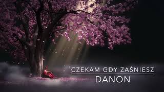 DaNON - Czekam gdy zaśniesz