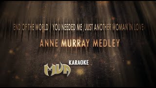 Anne Murray Medley Karaoke- End of the world/You Needed me/Just Another Woman in Love