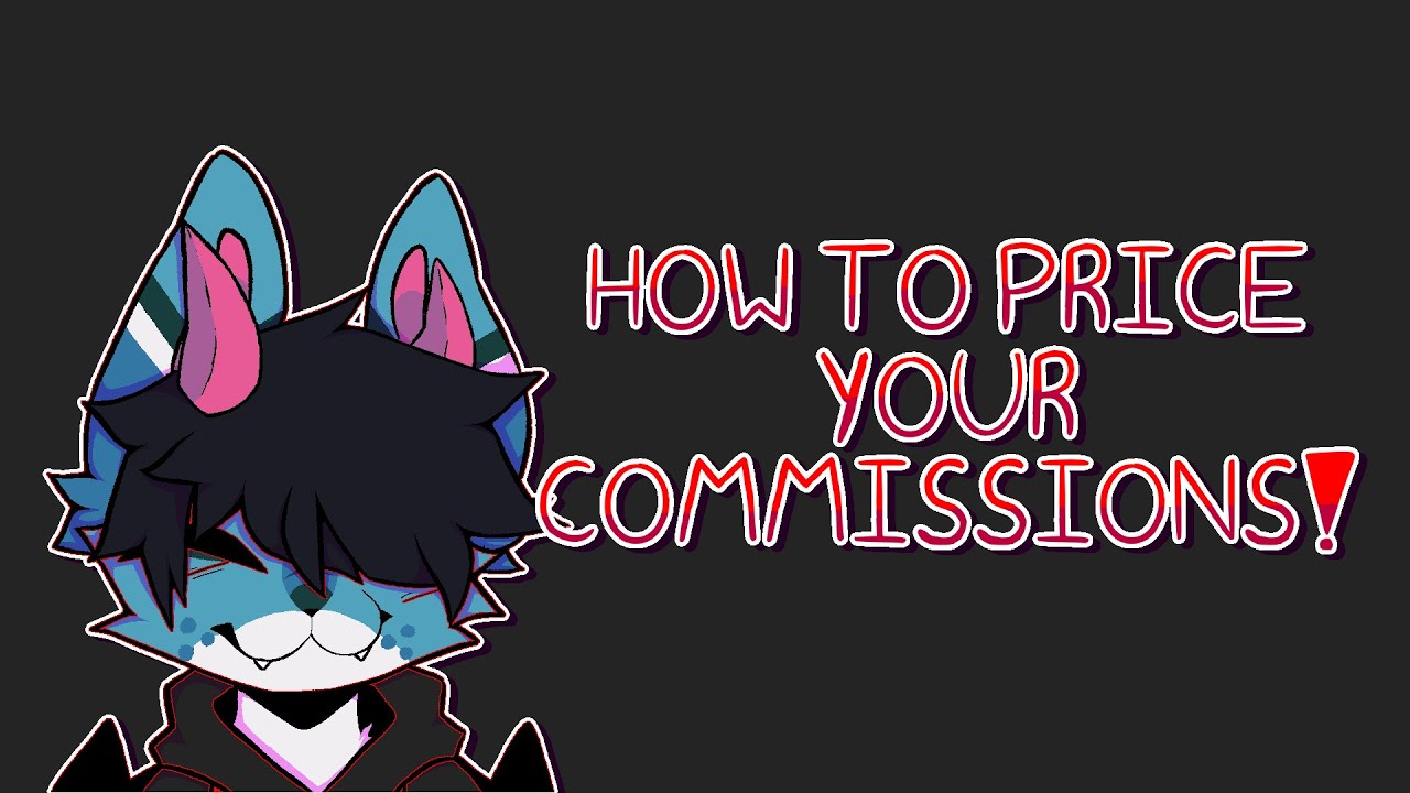 Tips For Pricing Your Commissions Youtube