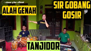 SIR GOBANG GOSIR || TANJIDOR || ALAH GENAH PISAN || NOSTAL GIA LAGU JAMAN DULU HHI || CINEUR GDOR