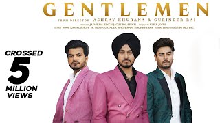 Gentlemen (Official Video) Ekam Chanoli | Desi Crew | Jasvirpal Singh | Punjabi Songs 2021