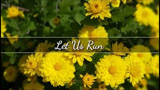 Christian Song w/ Lyrics: Let Us Run by Nebblett Family