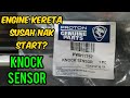 Replace Knock Sensor Proton | Error Code