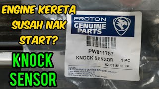 Replace Knock Sensor Proton | Error Code