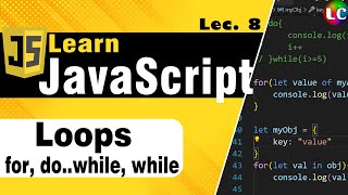 JavaScript Loops | Lecture 8 | Learn Coding