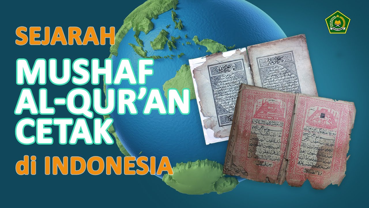 SEJARAH MUSHAF AL-QUR'AN CETAK DI INDONESIA| INFOGRAFIS - YouTube