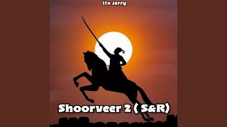 Shoorveer 2 (S \u0026 R)