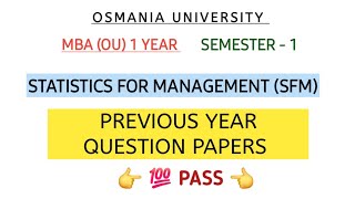 SFM || STATISTICS FOR MANAGEMENT || PREVIOUS YEAR QUESTION PAPERS || MBA SEM-1 || ‎@shivanipallela 