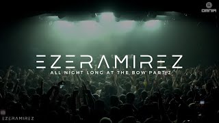 Eze Ramirez @Live from The Bow All Nigh Long Part 2/3