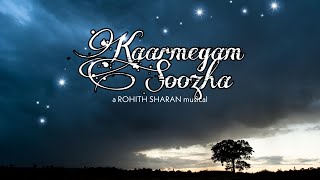 Kaarmegam Soozha Official Video Song | Rohith Sharan | Shree Ranjan