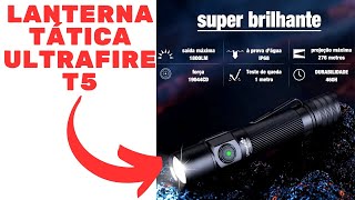 Lanterna Tática Ultrafire T5 1800 Lumens Lanterna Tática Quase Gêmea da Trustfire T10R