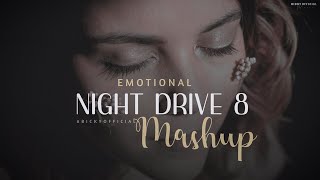 Emotional Mashup 2022 | Night Drive 8 | Relax Midnight Chillout | Sad Song | BOO BOO