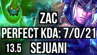ZAC vs SEJUANI (JNG) | 7/0/21, Rank 2 Zac, 600+ games, Godlike | KR Challenger | 13.5