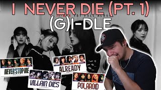 Reacting to (G)I-DLE - 'I Never Die' Album PART 1 | so far ZERO misses!