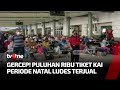 22 Ribu Tiket Kereta Api Periode Natal dan Tahun Baru Terjual | Kabar Utama tvOne