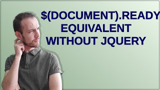 $(document).ready equivalent without jQuery