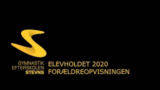 Gymnastikefterskolen Stevns Elevholdet 2020 Forældreopvisningen